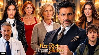 Her Rich Dream Shatters Full Movie | New English Drama Her Rich Dream Shatters Full Story Review