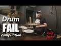 Drum FAIL compilation July 2017 | RockStar FAIL