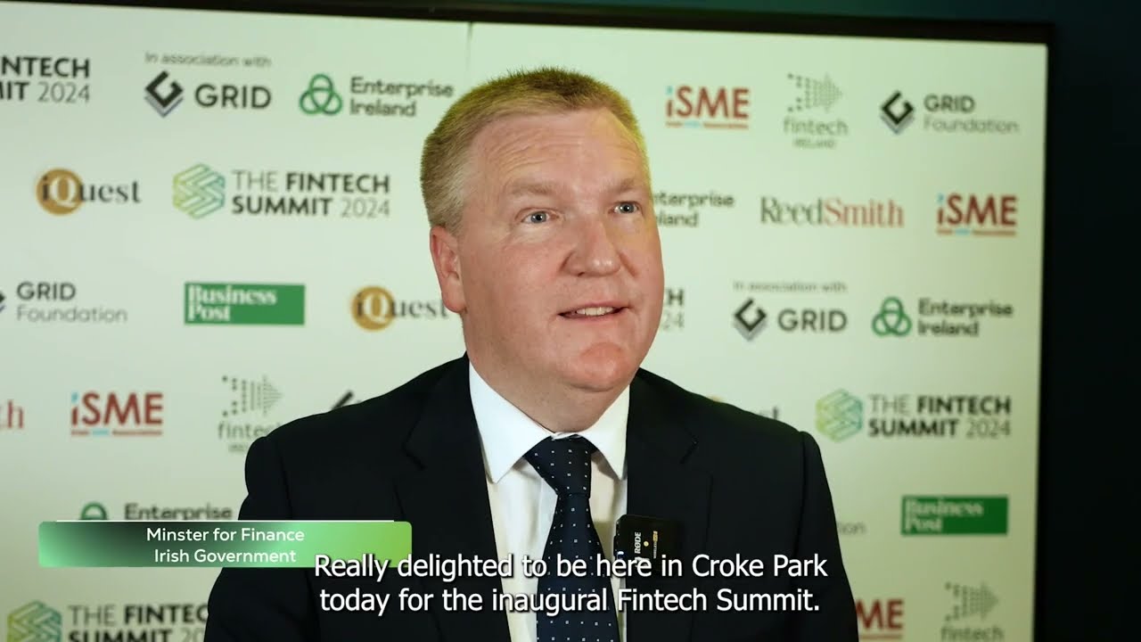Fintech Summit 2024 - Michael McGrath, Minister for Finance - YouTube