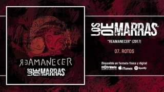 Video thumbnail of "LOS DE MARRAS "Rotos" (Audiosingle)"