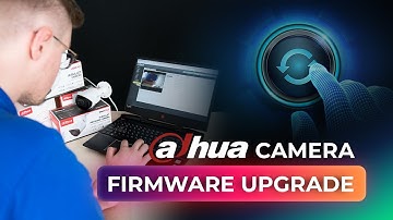 3 Ways To Upgrade Firmware On Any Dahua Security Camera Manually