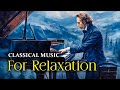 Classical piano for relaxation  the best of frederic chopin  classical music collection