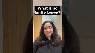 What is No Fault divorce?