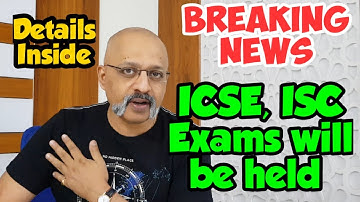 ICSE, ISC Council says Exams will be Held, Schedule to be announced after Lockdown is Lifted
