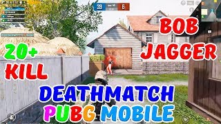 21 KILLS IN GAME MODE  DEATHMATCH  PUBG Mobile