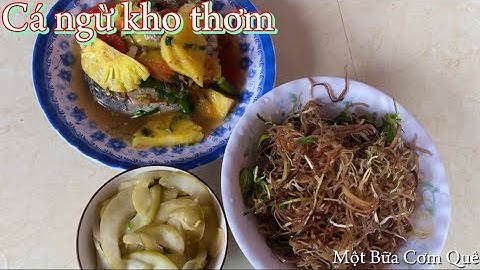Bữa Trưa Cá Ngừ Kho Thơm Dưa Muối | Một Bữa Cơm Quê 