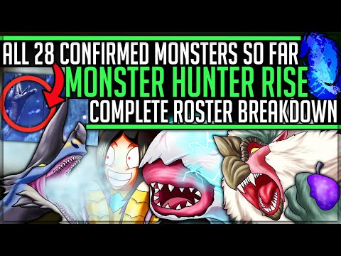 All 28 New Confirmed Monsters Coming to Rise - Monster Breakdown - Monster Hunter Rise! (Discussion)