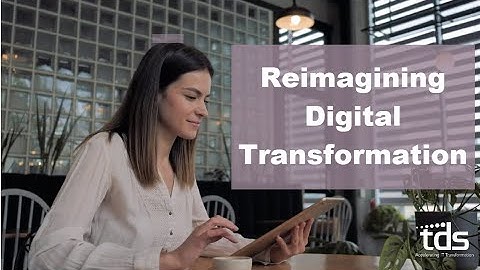 Reimagining Digital Transformations