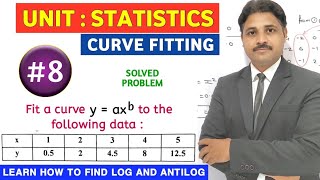 FITTING OF CURVE IN STATISTICS (LECTURE 8)