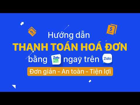 Hướng Dẫn Thanh Toán Hóa Đơn Điện, Nước, Internet, Truyền Hình Bằng ZaloPay Trên Zalo