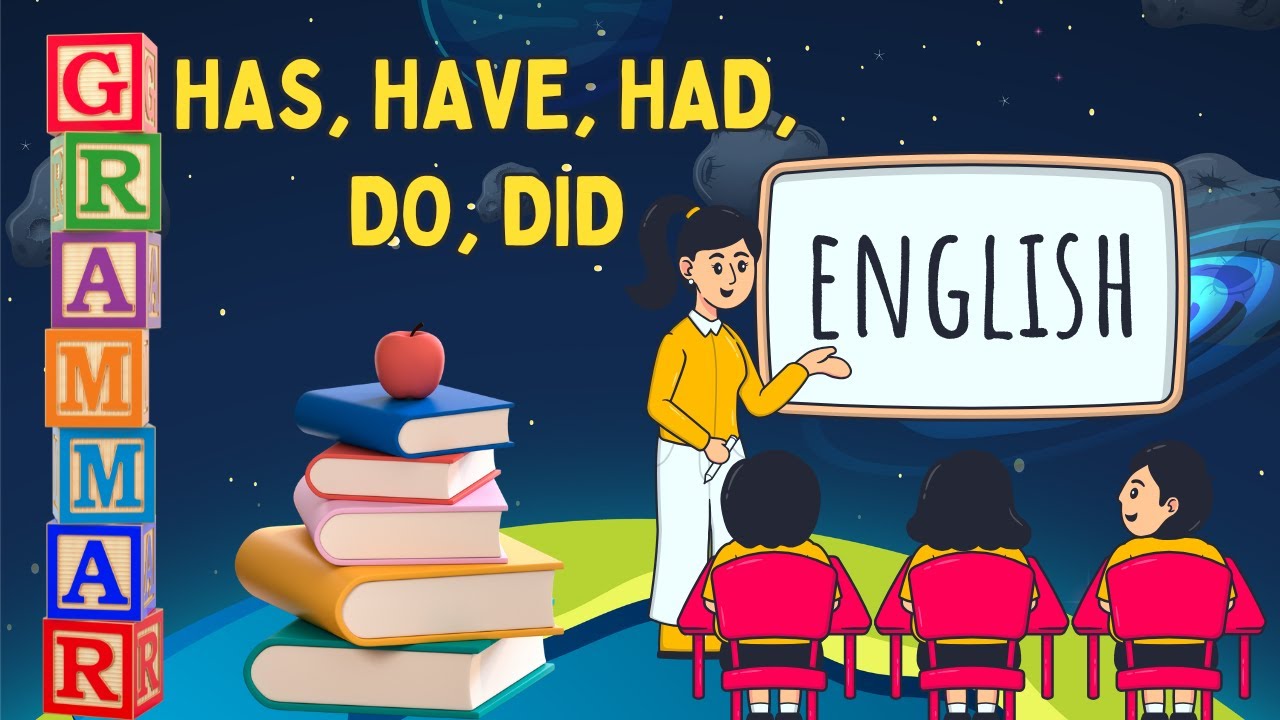 GRAMMAR || Has, Have, Had, Do, Did 🔤 Chapter 11 || Class 3 || Kiddies ...