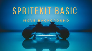 🖼SpriteKit Basics: Move background part 1