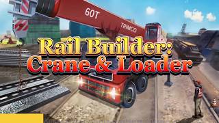 Rail Builder Crane Loader #05 Android GamePlay HD screenshot 5
