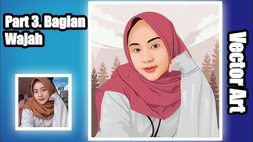 Tutorial Membuat Vector di Coreldraw | Part 3. Bagian Wajah