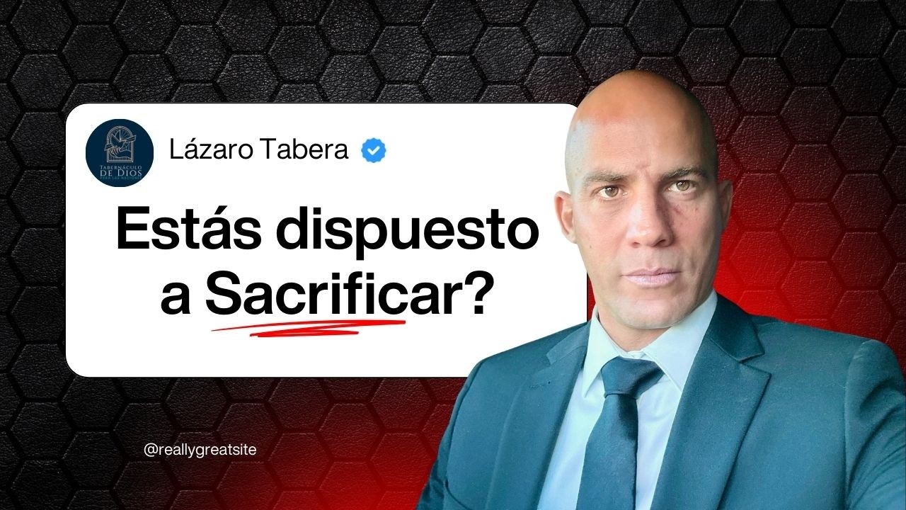 Estás dispuesto a Sacrificar?