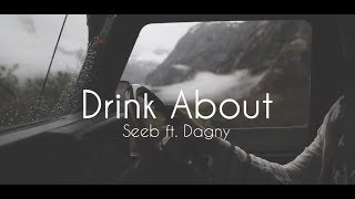Seeb ft. Dagny - Drink About ( Tradução ) |HD|