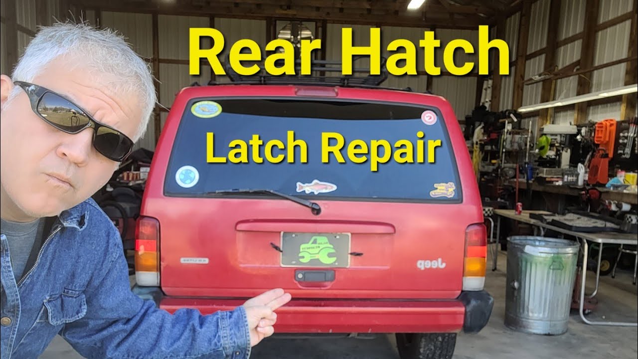 Jeep Cherokee Tailgate Latch Problem