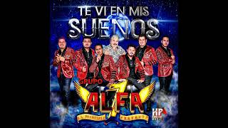 Video thumbnail of "Grupo Alfa 7 Que Dios Te Perdone 2023"