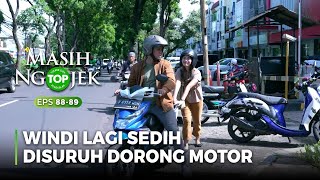 PUSH THE MOTORCYCLE! Windi is sad when she is told to drive a motorbike - TOP MASIH NGOJEK Part 3/6