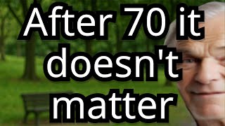 9 Things That Don't Make Sense After 70!