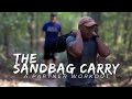 Sandbag Carry | Hiking