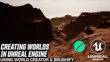 Creating Worlds in Unreal Engine with World Creator & Brushify