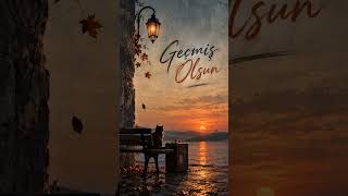 Geçmiş Olsun
