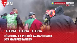 CÓRDOBA: La POLICÍA AVANZÓ HACIA los MANIFESTANTES