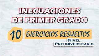First-Degree Inequalities | 10 Solved Exercises | Pre-University Level