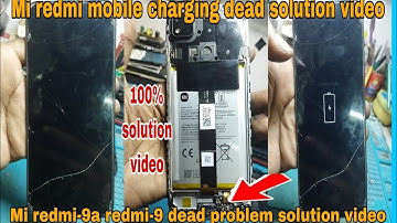 Mi redmi charging dead problem solution video Mi redmi -9a redmi-9 dead problem solution video