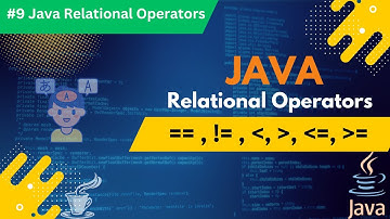 ✅ #9 Java Relational Operators Explained | Master Java Operators for Beginners
