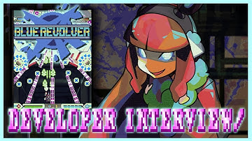 Interview with Blue Revolver Developer (Danbo)! "I