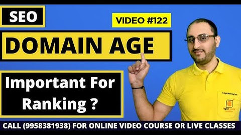 What Is Domain Age & Is It Important for Ranking? - Google Ranking Factor | Video #122