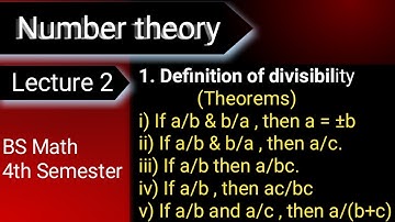 Number theory, Lec 2 | Definition of Divisibility and its properties.