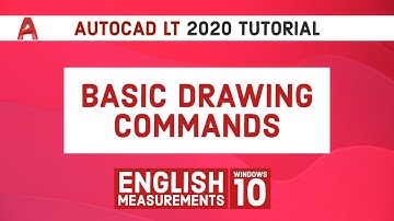 Autocad LT 2020 Tutorial | Basic Drawing Commands