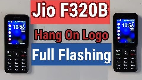Jio F320b flashing 100% tested Hang On Logo Problem Fix