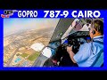 BOEING 787 landing at Cairo Airport | Flight Deck GoPro View