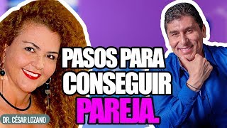 Cómo conseguir pareja después de los cuarenta | Entrevista con Mónica Oceguera | Dr. César Lozano