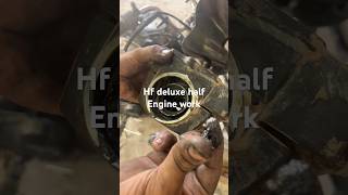 Hf deluxe half Engine work #automobile #motivation