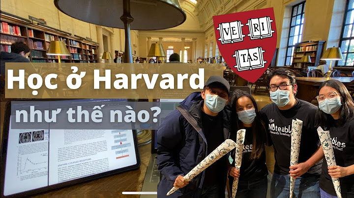 Đại học harvard tuyển sinh như thế nào