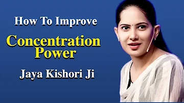 Tips To Improve Concentration Power by Jaya Kishori | Motivational Video | The Hinduism