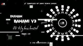 DULHAN BANAMI V3 🙉 DJ EDM MIX BY DJ MKJ X DJ ARA🎧 USE HEADPHONES⚠️BASS BOOSTED-ABHI REMIX ANGUL