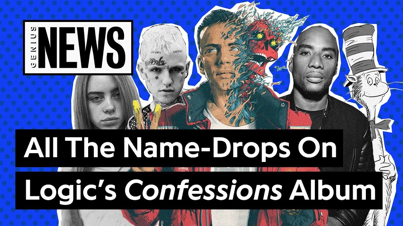 All The Name-Drops On Logic's 'Confessions of a Dangerous Mind’ | Genius News