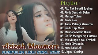 Kumpulan Lagu Hits Azizah Maumere 2025 - Lagu Pop Terpopuler Bikin Hati Adem