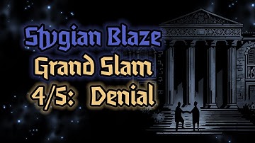 Denial - Stygian Grand Slam Part 4/5 | Darkest Dungeon 2