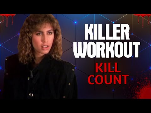 Killer Workout (1987) - Kill Count S09 - Death Central