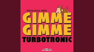 Gimme Gimme (Original Mix)