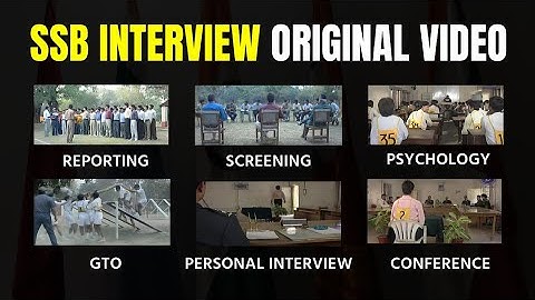SSB Interview 5 Days Complete Procedure (Original SSB video)