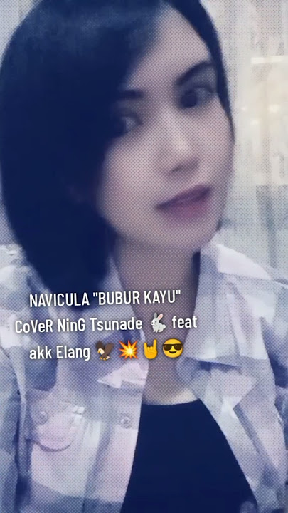 NAVICULA BUBUR KAYU cover NinG sHizuKa 🐇 feat akk Elang 🦅 💥🤘😎 #cover #coversong