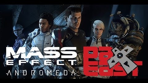 Mass Effect: Andromeda Gameplay Live @ Pax East 2017